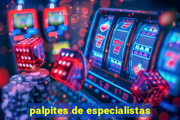 palpites de especialistas